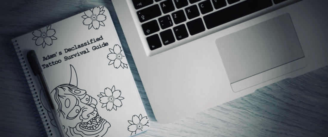 Adam’s Declassified Tattoo Survival Guide